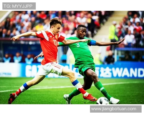 俄罗斯与沙特激战回顾精彩录像全景分析与战术解读